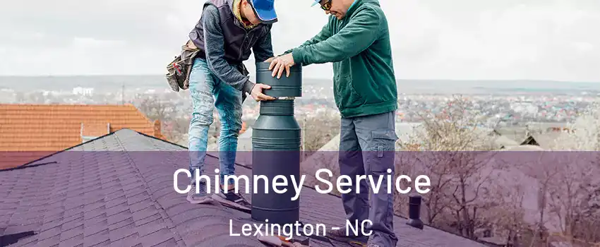  Chimney Service Lexington - NC