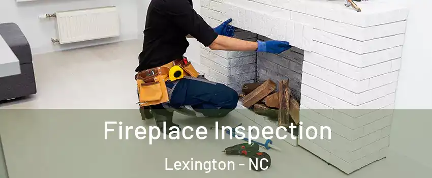  Fireplace Inspection Lexington - NC