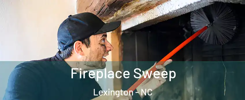  Fireplace Sweep Lexington - NC