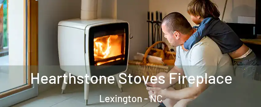  Hearthstone Stoves Fireplace Lexington - NC